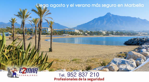 agosto verano seguridad cerrajeros marbella ezmar