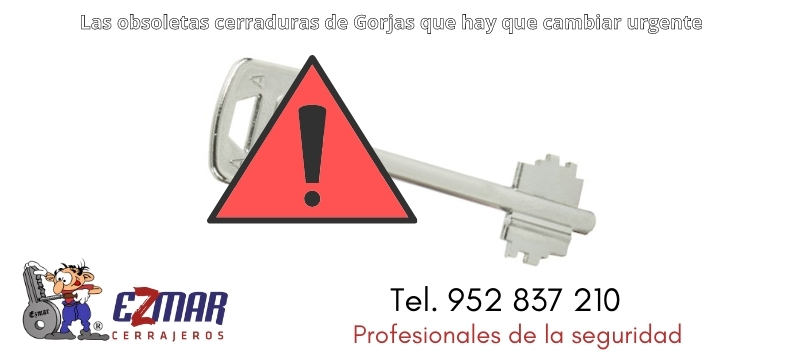 cerraduras obsoletas gorjas en marbella desde ezmar