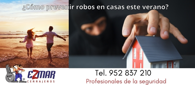 como prevenir robos de casas este verano en marbella desde ezmar