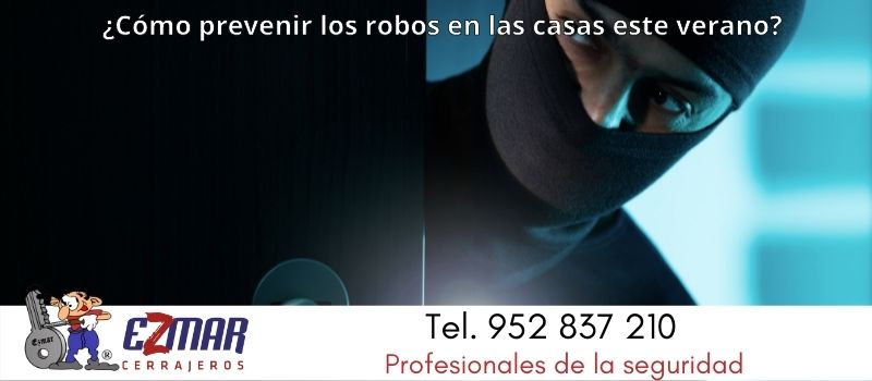 como prevenir robos en casas este verano en Marbella desde Ezmar